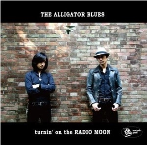 THE ALLIGATOR BLUES / turnin' on the RADIO MOON
