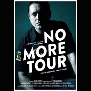 FERMIN MUGURUZA / フェルミン・ムグルサ / NO MORE TOUR