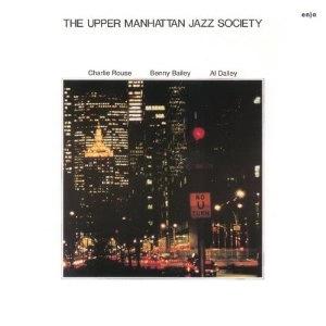 CHARLIE ROUSE / チャーリー・ラウズ / ジ・アッパー・マンハッタン・ジャズ・ソサエティ / THE UPPER MANHATTAN JAZZ SOCIETY