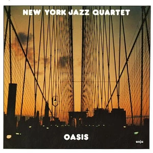 NEW YORK JAZZ QUARTET / ニューヨーク・ジャズ・カルテット / オアシス / OASIS
