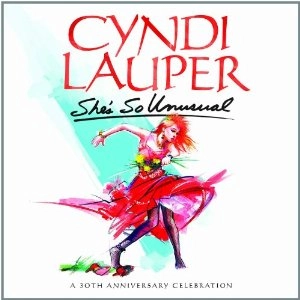 CYNDI LAUPER / シンディ・ローパー / SHE'S SO UNUSUAL: 30TH ANNIVERSARY CELEBRATION (DELUXE)
