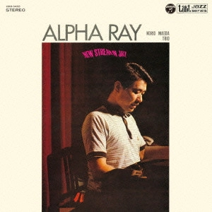 NORIO MAEDA / 前田憲男 / アルファ・レイ / ALPHA RAY
