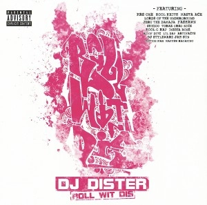 DJ DISTER / ROLL WIT DIS