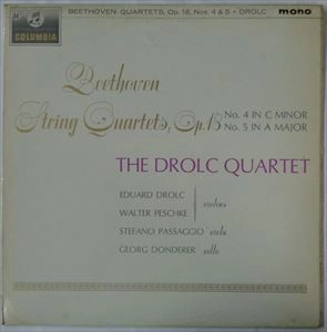 DROLC QUARTETT / BEETHOVEN: STRING QUARTETS OP.18 NO. 4 IN C MINOR / NO.5 IN A MAJOR