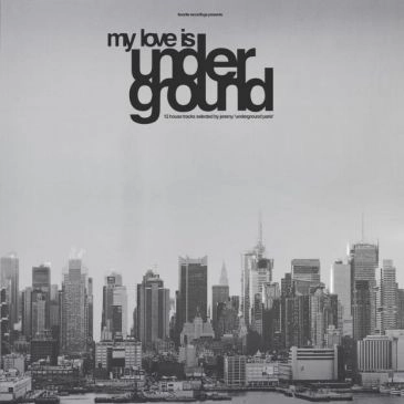 V.A.(MY LOVE IS UNDERGROUND) / MY LOVE IS UNDERGROUND