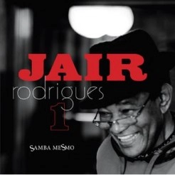 JAIR RODRIGUES / ジャイル・ロドリゲス / SAMBA MESMO VOL.1 / SAMBA MESMO 1