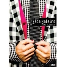 ZECA BALEIRO / ゼカ・バレイロ / CALMA AI, CORACAO(DVD)