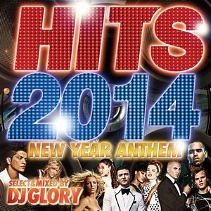 DJ GLORY / HITS 2014 -NEW YEAH ANTHEM-