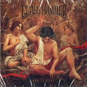 GLASS HAMMER / グラス・ハマー / ODE TO ECHO