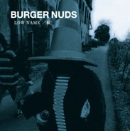 BURGER NUDS / BURGER NUDS 1 LOW NAME/ 線