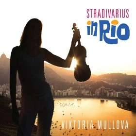 VIKTORIA MULLOVA / STRADIVARIUS IN RIO