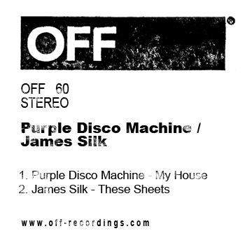 PURPLE DISCO MACHINE/JAMES SILK / MY HOUSE/THESE SHEETS/BLOW MY MIND