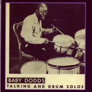BABY DODDS / ベイビー・ドッズ / トーキング・アンド・ドラム・ソロス / TALKING AND DRUM SOLOS