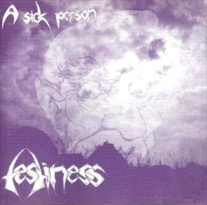 TESTINESS / SICK PERSON