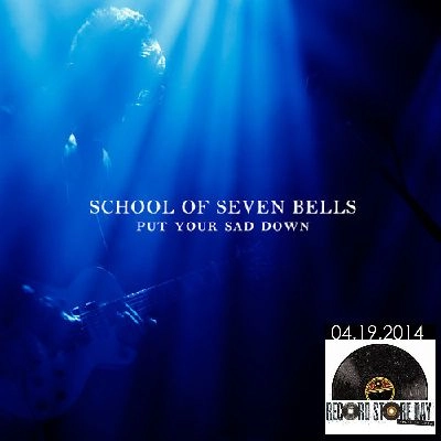 SCHOOL OF SEVEN BELLS / スクール・オブ・セヴン・ベルズ / PUT YOUR SAD DOWN (7")