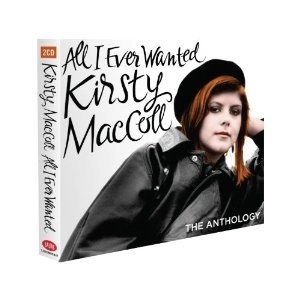 KIRSTY MACCOLL / カースティ・マッコール / ALL I EVER WANTED: THE ANTHOLOGY