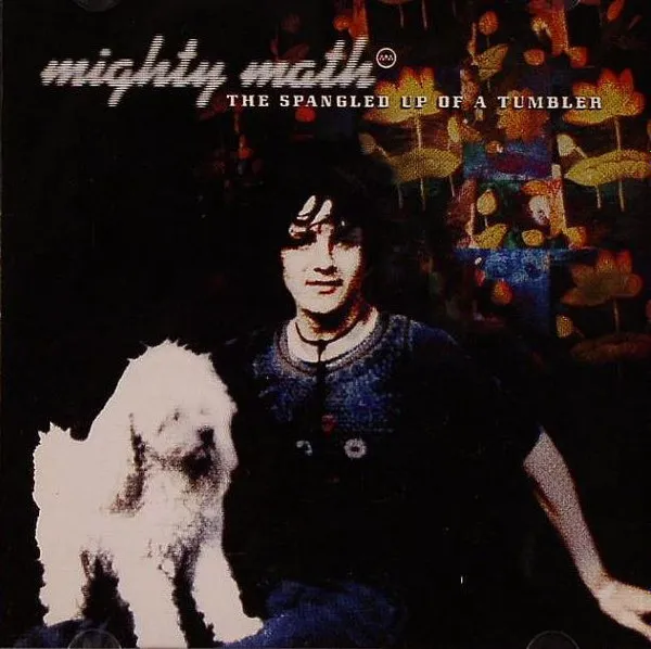 MIGHTY MATH / SPANGLED UP OF A TUM