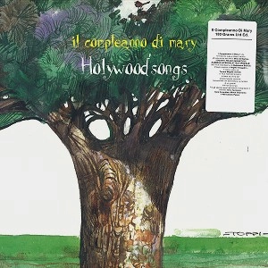 IL COMPLEANNO DI MARY / HOLYWOOD SONGS - 180g LIMITED VINYL