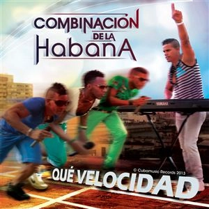 COMBINACION DE LA HABANA / コンビナシオン・デ・ラ・アバナ / QUE VELOCITAD