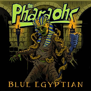 PHARAOHS (PUNK) / ファラオス / BLUE EGYPTIAN