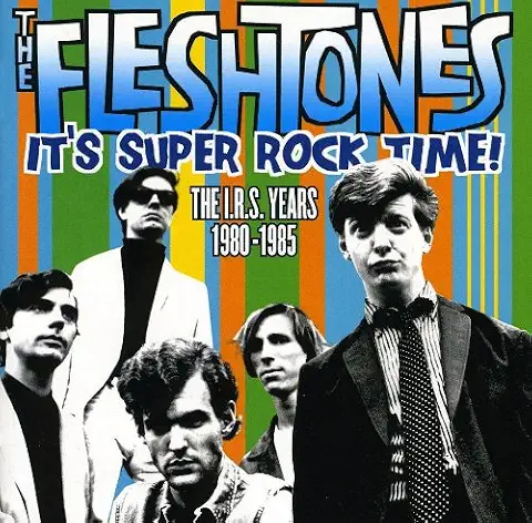 FLESHTONES / フレッシュトーンズ / IT'S SUPER ROCK TIME