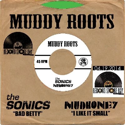 SONICS / MUDHONEY / BAD BETTIE / I LIKE IT SMALL (7")