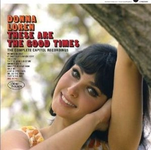 DONNA LOREN / ドナ・ローレン / THESE ARE THE GOOD TIMES: THE COMPLETE CAPITOL RECORDINGS