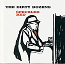 SPECKLED RED / ダーティー・ダズンズ / DIRTY DOZENS