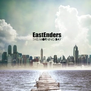 THIS MORNING DAY / ディスモーニングデイ / イースト・エンダーズ / EAST ENDERS