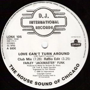 FARLEY JACKMASTER FUNK / LOVE CAN'T TURN AROUND