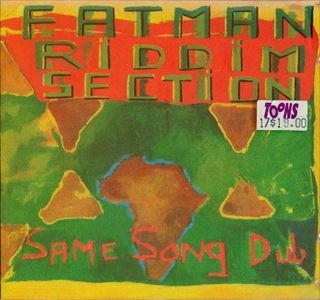 FATMAN RIDDIM SECTION / SAME SONG DUB