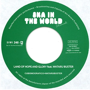 CUBISMO GRAFICO FIVE / LAND OF HOPE AND GLORY feat. WATARU BUSTER (Oi SKALL MATES)