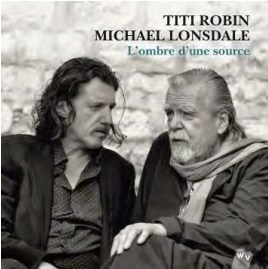 TITI ROBIN , MICHAEL LONSDALE / チチ・ロバン , ミシェル・ロンスダール / L'OMBRE D'UNE SOURCE