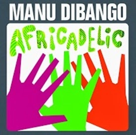 MANU DIBANGO / マヌ・ディバンゴ / AFRICADELIC