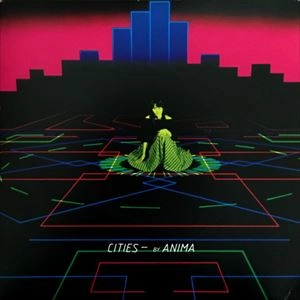 ANIMA / アニマ / シティーズ