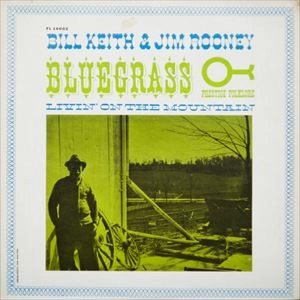 BILL KEITH / ビル・キース / BLUEGRASS LIVIN'ON THE MOUNTAIN