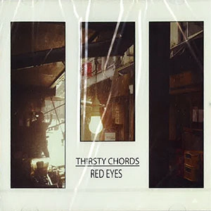 THIRSTY CHORDS / レッドアイズ / RED EYES