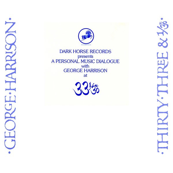 GEORGE HARRISON / ジョージ・ハリスン / 33 1/3 A PERSONAL MUSIC DIALOGUE