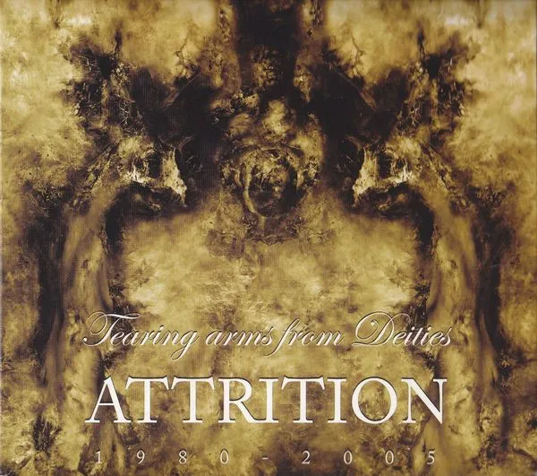 ATTRITION / TEARING ARMS FROM DE