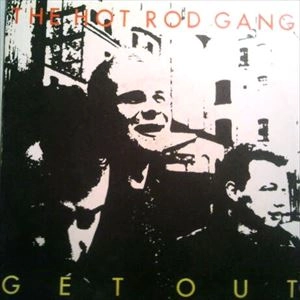 HOT ROD GANG / GET OUT