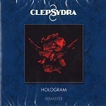 CLEPSYDRA (CHE) / クレプシドラ / HOLOGRAM - REMASTER