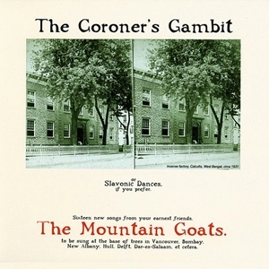 MOUNTAIN GOATS / マウンテン・ゴーツ / CORONER'S GAMBIT (LP)