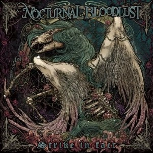 NOCTURNAL BLOODLUST / ノクターナル・ブラッドラスト / ストライク・イン・ファクト