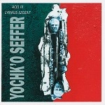 YOCHK'O SEFFER / ヨシコ・セファー / ACEL III - LYRIKUS-SZOZAT