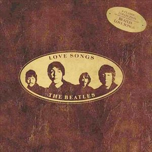 BEATLES / ビートルズ / LOVE SONGS