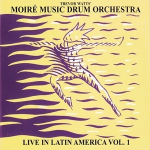 TREVOR WATTS / トレヴァー・ワッツ / LIVE IN LATIN AMERICA VOL.1
