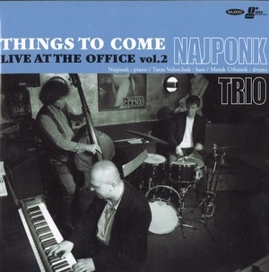 NAJPONK / ナイポンク / THINGS TO COME - LIVE AT THE OFFICE VOL.2