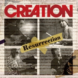 CREATION (JAPAN) / クリエイション (JAPAN) / リザレクション