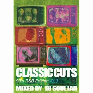 DJ SOULJAH / CLASSIC CUTS 90'S R&B EDITION VOL.3