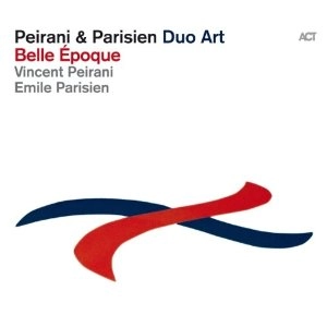 VINCENT PEIRANI / ヴィンセント・ペイラニ / DUO ART : BELLE EPOQUE